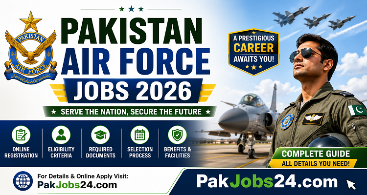 Pakistan Air Force Jobs 2026 – Online Registration